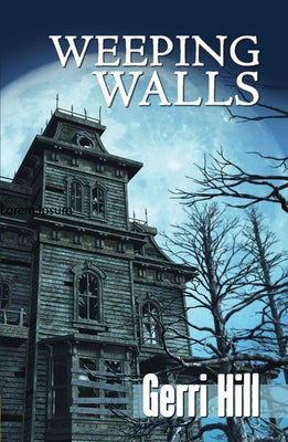 Weeping Walls by Hill, Gerri