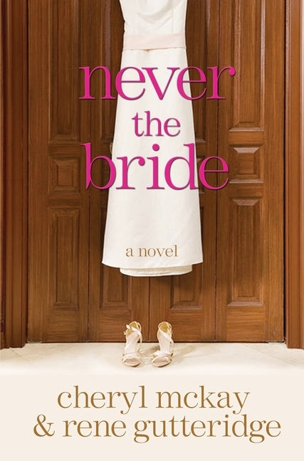 Never the Bride by Gutteridge, Rene