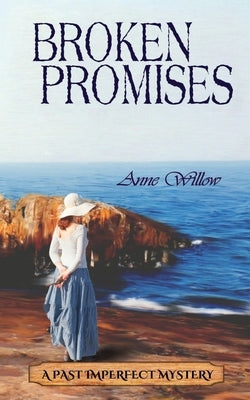 Broken Promises by Willow, Anne