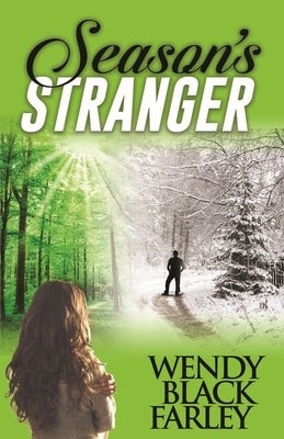 Season's Stranger (a Novel) by Farley, Wendy Black