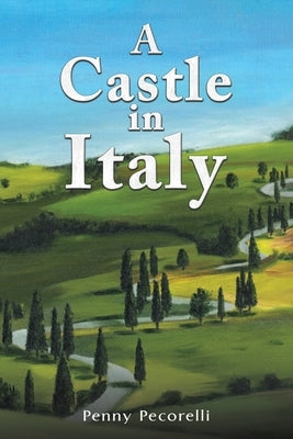 A Castle in Italy by Pecorelli, Penny