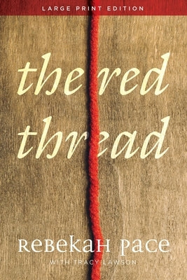 The Red Thread by Pace, Rebekah