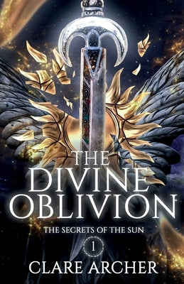 The Divine Oblivion by Archer, Clare