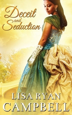 Deceit and Seduction by Ryan Campbell, Lisa