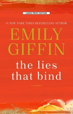 The Lies That Bind by Giffin, Emily