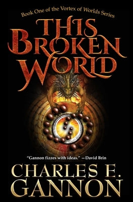 This Broken World by Gannon, Charles E.