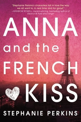 Anna and the French Kiss by Perkins, Stephanie