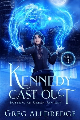 Kennedy Cast Out by Alldredge, Greg