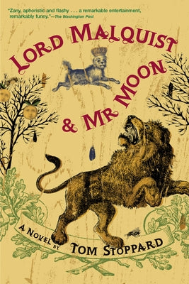 Lord Malquist and Mr. Moon by Stoppard, Tom