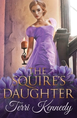 The Squire's Daughter by Kennedy, Terri