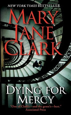 Dying for Mercy by Clark, Mary Jane