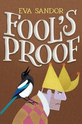 Fool's Proof by Sandor, Eva