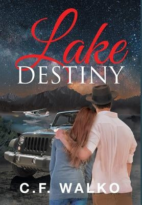 Lake Destiny by Walko, C. F.