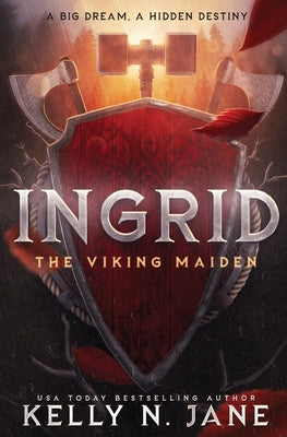 Ingrid, The Viking Maiden by Jane, Kelly N.