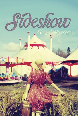 Sideshow by Stilgenbauer, Amy