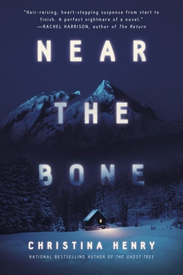 Near the Bone by Henry, Christina