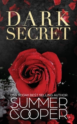 Dark Secret: A Dark Billionaire Contemporary Romance by Cooper, Summer