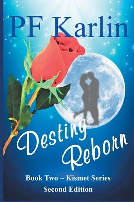 Destiny Reborn by Karlin, Pf