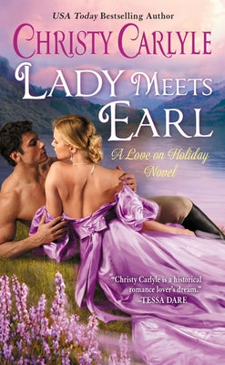 Lady Meets Earl: A Love on Holiday Novel by Carlyle, Christy