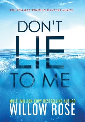 Don't Lie To Me by Rose, Willow