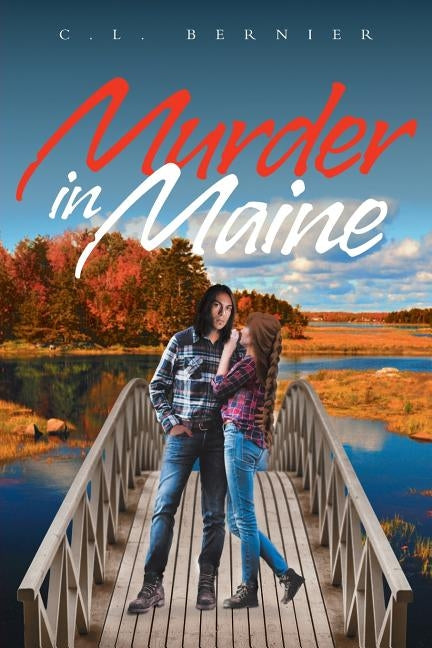 Murder in Maine by Bernier, C. L.