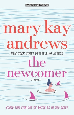 The Newcomer by Andrews, Mary Kay