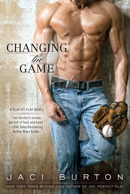 Changing the Game by Burton, Jaci