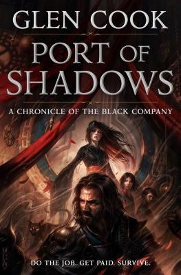 Port of Shadows: A Chronicle of the Black Company by Cook, Glen