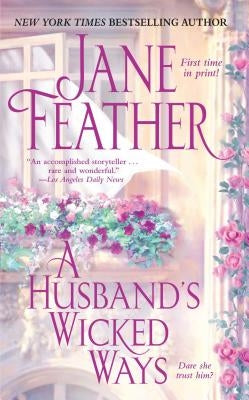 A Husband's Wicked Ways by Feather, Jane