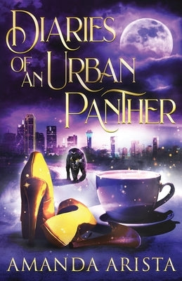 Diaries of an Urban Panther by Arista, Amanda