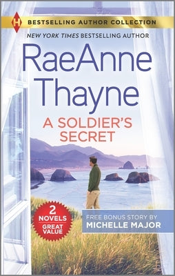 A Soldier's Secret & Suddenly a Father by Thayne, Raeanne