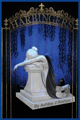 Harbingers: A Gay Death Love Story by Horton, Ashley J.