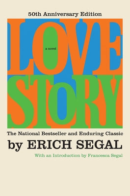 Love Story [50th Anniversary Edition] by Segal, Erich