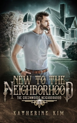 New to the Neighborhood by Kim, Katherine