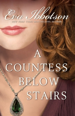 A Countess Below Stairs by Ibbotson, Eva