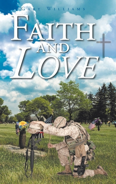 Faith and Love by Williams, Gary