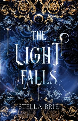 The Light Falls by Brie, Stella