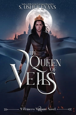 The Queen of Veils by Evans, S. Usher