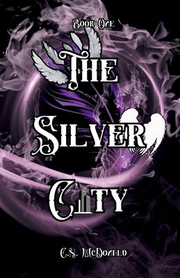 The Silver City: A Hallow Girl's Book: Nymeeria by McDonald, C. N.