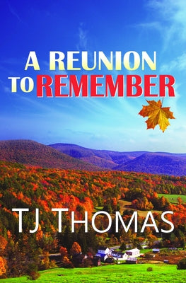 A Reunion to Remember by Thomas, Tj