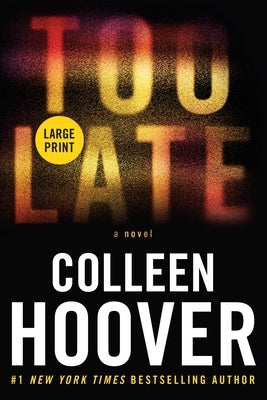 Too Late: Definitive Edition by Hoover, Colleen