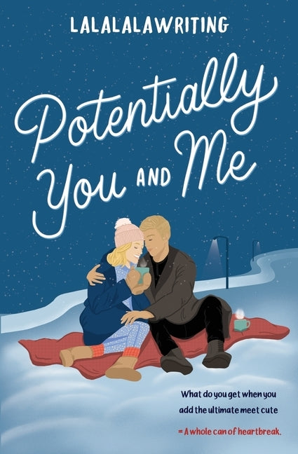 Potentially You and Me (Two Truths and a Lie) by Lalalalawriting