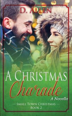 A Christmas Charade by Allen, D.