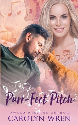 Purr-Fect Pitch by Wren, Carolyn