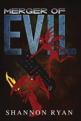 Merger of Evil by Ryan, Shannon