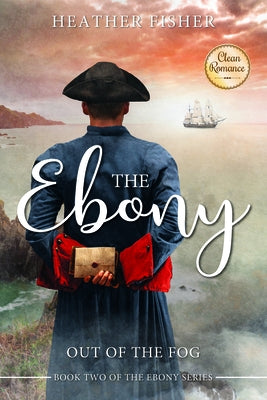 The Ebony II: Out of the Fog by Fisher, Heather