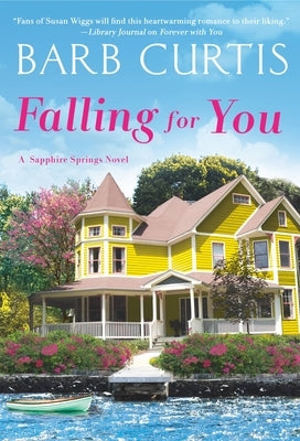 Falling for You by Curtis, Barb