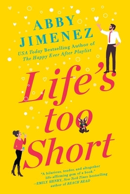 Life's Too Short by Jimenez, Abby