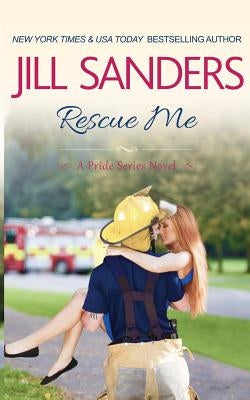 Rescue Me by Sanders, Jill