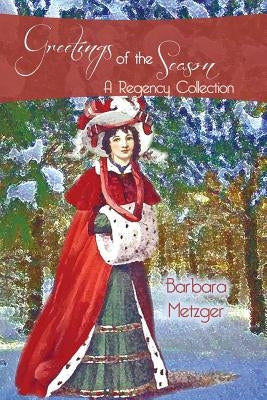 Greetings of the Season and Other Stories (Large Print Edition) by Metzger, Barbara